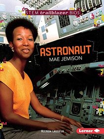 Astronaut Mae Jemison (Stem Trailblazer Bios)