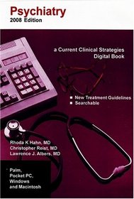Psychiatry CD-ROM, 2008 (Current Clinical Strategies Digital Books)