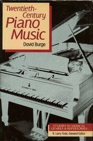 Twentieth-Century Piano Music (Studies in Musical Genres and Repertories)