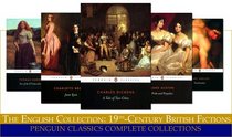 The English Collection:  19th-Century British Fictions (Penguin Classics Complete Collections)