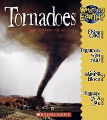 Tornadoes (What on Earth?: Wild Weather)