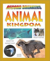 Animal Kingdom (Record Breakers)