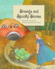 Strange And Spooky Stories