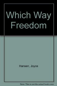 Which Way Freedom