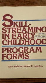 Skillstreaming in Early Childhood: Teaching Prosocial Skills to the Preschool and Kindergarten Child (Program Forms Booklet)