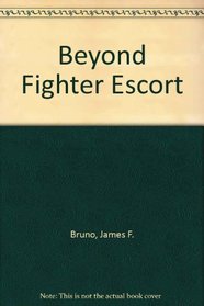 Beyond Fighter Escort