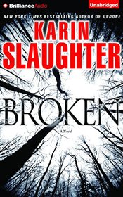 Broken (Will Trent, Bk 4) (Audio CD) (Unabridged)