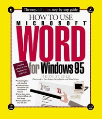 How to Use Microsoft Word for Windows 95