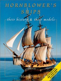 Hornblower's Ships : Their History and Their Models