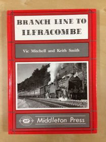 Branch Line to Ilfracombe (Branch Lines)