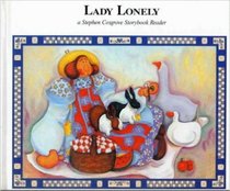 Lady Lonely (Stephen Cosgrove Storybook Readers Ser)
