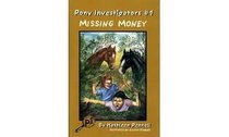 Missing Money (Pony Investigators Ser)
