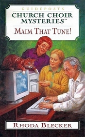 Maim That Tune! (Church Choir Mysteries)