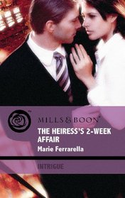 The Heiress's 2-Week Affair (Intrigue)