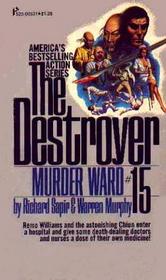 Murder Ward (Destroyer, No 15)
