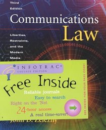 Communications Law With Infotrac: Liberties, Restraints, and the Modern Media