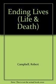 Ending Lives (Life & Death)