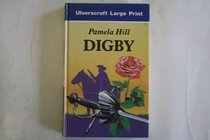 Digby (Ulverscroft Large Print Series)