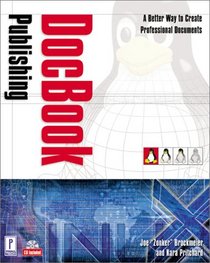 DocBook XML Publishing (With CD-ROM) (Linux)