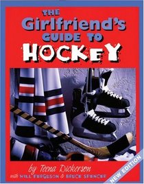 Girlfriend's Guide to Hockey (The Girlfriend's Guide to...)