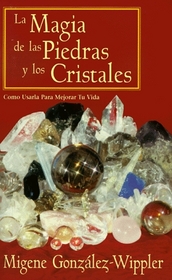 La magia de las piedras y los cristales