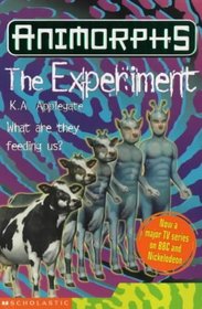 The Experiment (Animorphs, Bk 28)