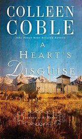 A Heart's Disguise (Journey of the Heart, Bk 1)