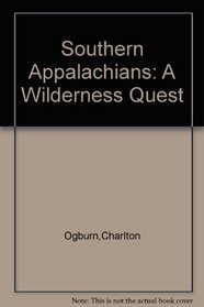 Southern Appalachians: A Wilderness Quest