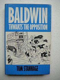 Baldwin Thwarts the Opposition: The British General Election of 1935