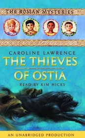 The Thieves of Ostia: The Roman Mysteries #1 (The Roman Mysteries, 1)