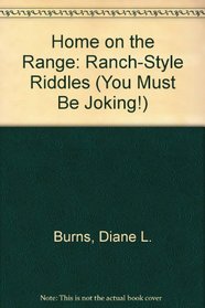 Home on the Range: Ranch-Style Riddles (You Must Be Joking!)