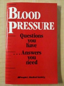 Blood pressure: Questions you have-- answers you need