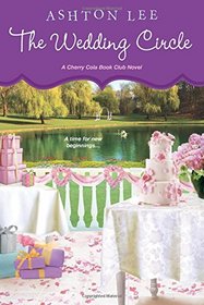 The Wedding Circle (Cherry Cola Book Club, Bk 3)