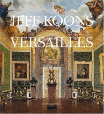 Jeff Koons: Versailles
