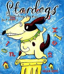Stardogs: Astrology For Dogs (And Owners)