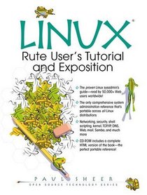 LINUX: Rute User's Tutorial and Exposition (Book Only) (Prentice Hall Ptr Open Source Technology Series)