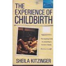 The Experience of Childbirth (Health Library)