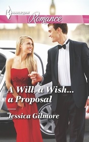 A Will, a Wish...a Proposal (Harlequin Romance, No 4483) (Larger Print)