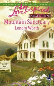 Mountain Sanctuary (Large Print) (Love Inspired, No 437)