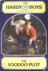 The Voodoo Plot (Hardy Boys No. 72)