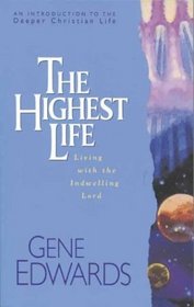 The Highest Life (Deeper Christian Life)