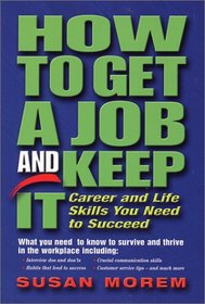 How to Get a Job and Keep It (Occupational Outlook Handbook Series)