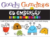 Goody Gumdrops with Ed Emberley (Ed Emberley On The Go!)