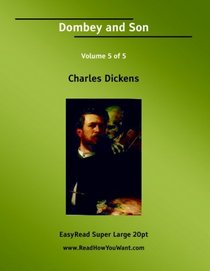 Dombey and Son Volume 5 of 5   [EasyRead Super Large 20pt Edition]
