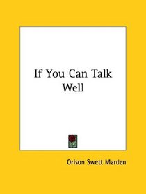 If You Can Talk Well