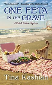 One Feta in the Grave (A Kebab Kitchen Mystery, Bk 3)