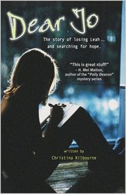 Dear Jo: The story of losing Leah ... and searching for hope.