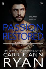 Passion Restored (Gallagher Brothers Book 2) (Volume 2)