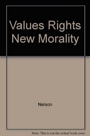 Values Rights New Morality (Inquiry into crucial American problems)
