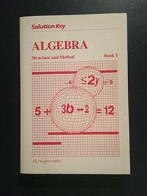 Solution Key (Algebra Structure and Method Book 1)